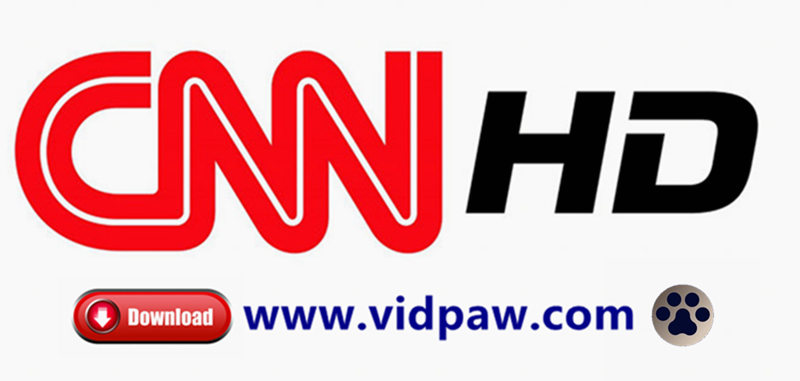 VidPaw Download CNN HD Video