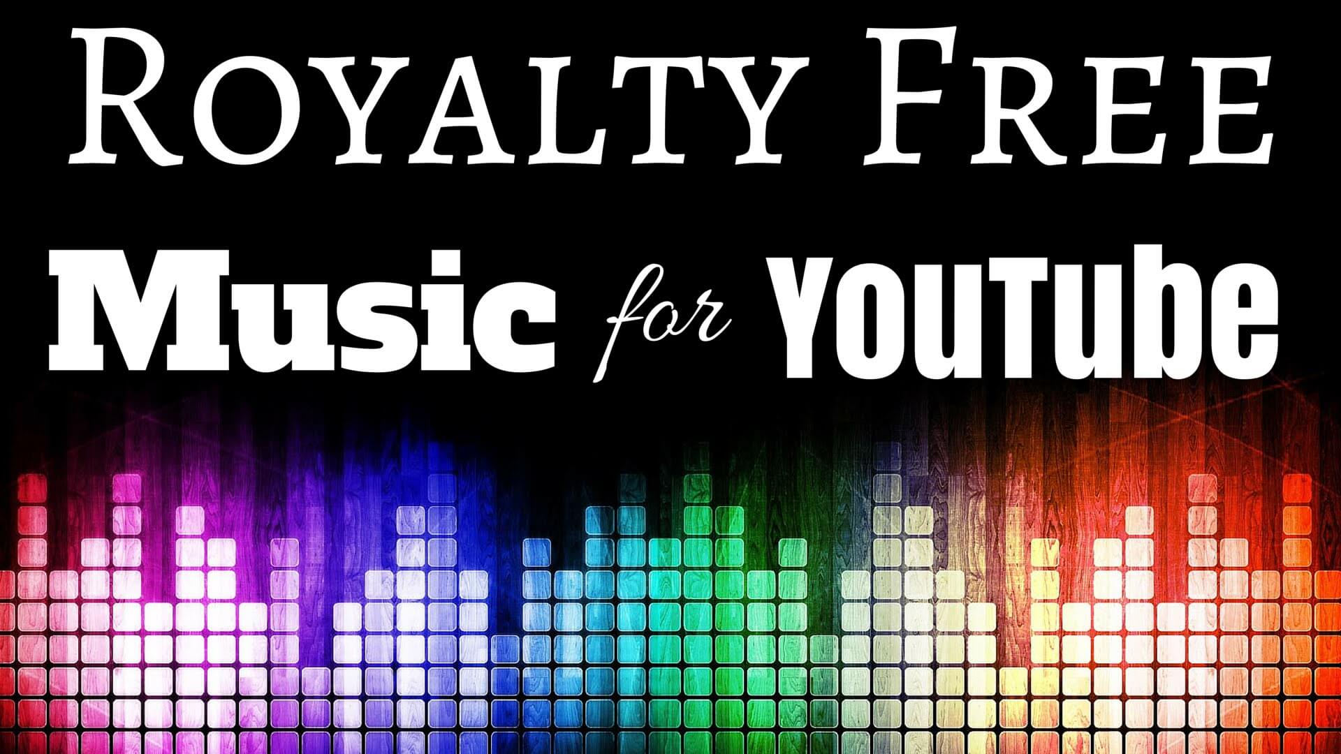 YouTube Royalty Free Music